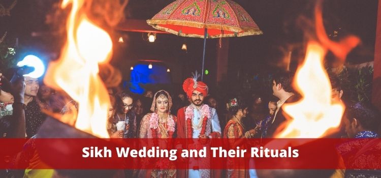 Sikh Wedding and Their Rituals