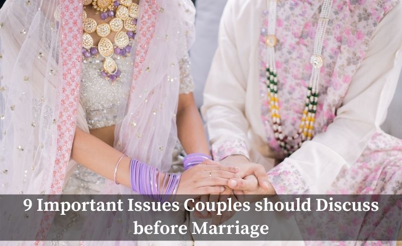 9 Important Issues Couples should Discuss before Marriage