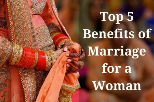 Top 5 Benefits of Marriage for a Woman