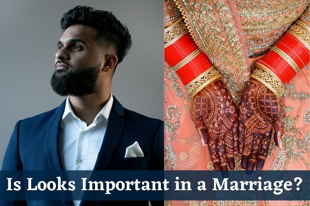 Is Looks Important in a Marriage?