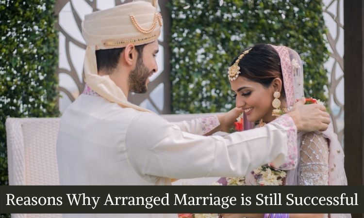 Why Arranged Marriage is Still Successful