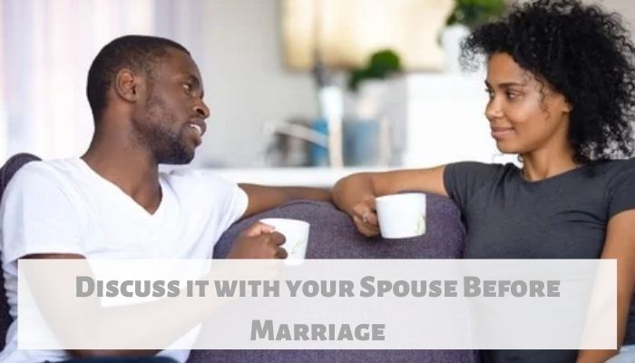 Discuss it with your Spouse Before Marriage