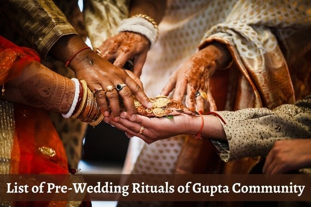 List of Pre-Wedding Rituals of Gupta Community