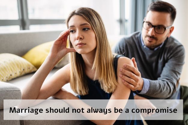 Marriage should not always be a compromise