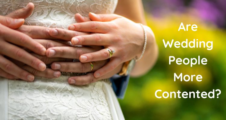 Are Wedding People More Contented?
