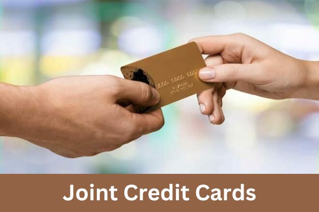 Joint Credit Cards