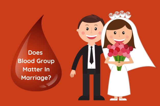 Does Blood Group Matter In Marriage?