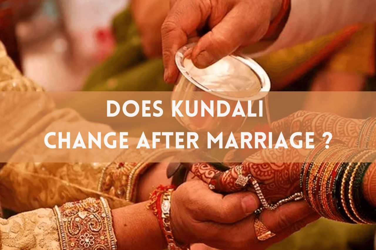 Does Kundali Change After Marriage?