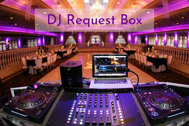 DJ Request Box