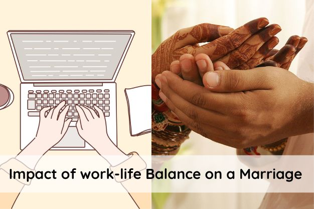 Impact of work-life balance on a marriage