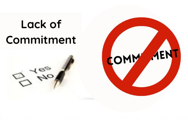 Lack of Commitment